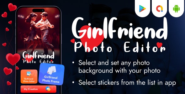 Girlfriend Photo Frame Editor – Photo Editor – Background Editor – Photo Frame