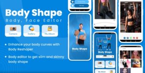Body Shape Editor – Face Shape Editor – Retouch Body Editor – Perfect Body Shaper