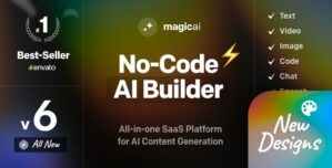 MagicAI – OpenAI Content, Text, Image, Video, Chat, Voice, and Code Generator as SaaS + 3 Premium Themes + 12 Add-ons [Extended Version]