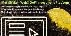 MetaStake – Web3 DeFi Investment Staking Platform with AI Referral System