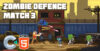 Zombie Defence Match 3 – HTML5 Game – C3P