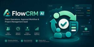 FlowCRM AI – Client Operations, Approval Workflow Project Management SaaS