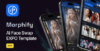 Morphify – Faceswap Expo Template