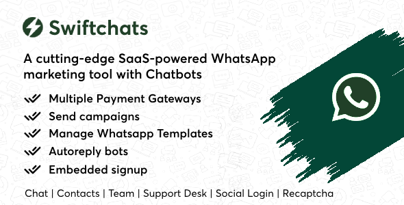Swiftchats – SaaS enabled Whatsapp marketing tool with chat bots. [Extended Version]