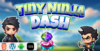 Tiny Ninja Dash – HTML5 Construct3 Game