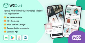 W3Cart – Native Android WooCommerce Full Mobile Application